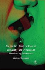 The Social Construction of Sexuality and Perversion