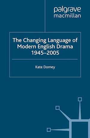 Changing Language of Modern English Drama 1945-2005