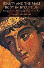 Beauty and the Male Body in Byzantium