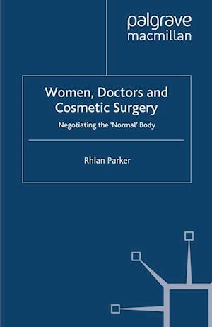 Women, Doctors and Cosmetic Surgery