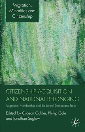 Citizenship Acquisition and National Belonging