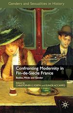 Confronting Modernity in Fin-de-Siecle France