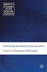 Theorizing Identities and Social Action