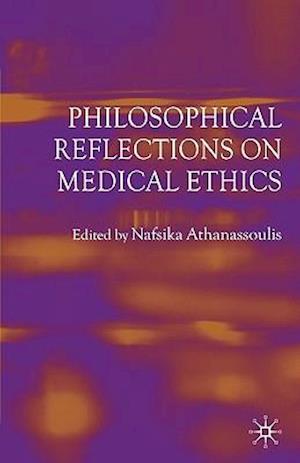 Philosophical Reflections on Medical Ethics