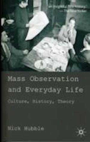 Mass Observation and Everyday Life