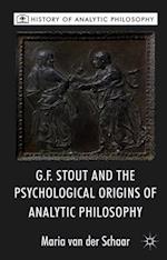 G.F. Stout and the Psychological Origins of Analytic Philosophy