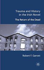 Trauma and History in the Irish Novel