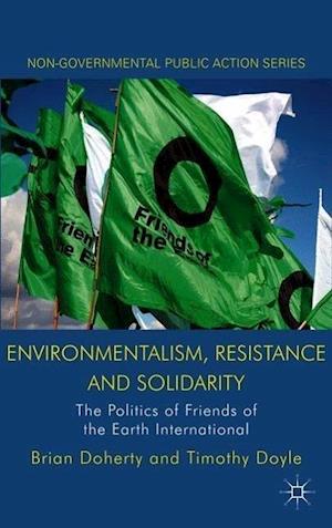 Environmentalism, Resistance and Solidarity