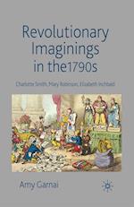 Revolutionary Imaginings in the 1790s