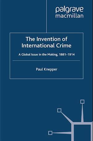 The Invention of International Crime