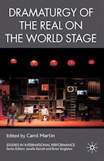 Dramaturgy of the Real on the World Stage