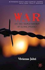 War and the Transformation of Global Politics