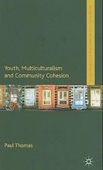 Youth, Multiculturalism and Community Cohesion