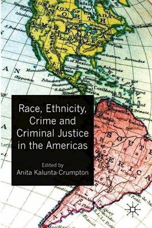 Race, Ethnicity, Crime and Criminal Justice in the Americas