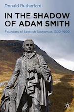 In the Shadow of Adam Smith