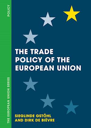 The Trade Policy of the European Union