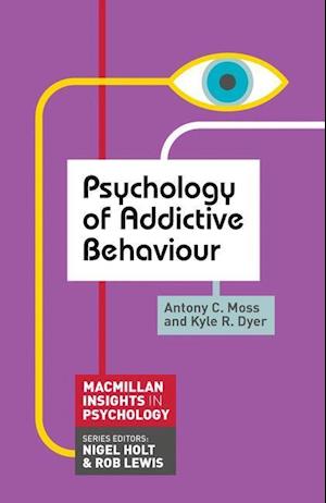 Psychology of Addictive Behaviour