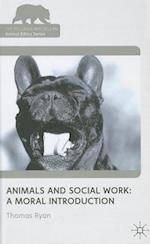 Animals and Social Work: A Moral Introduction