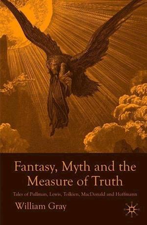 Fantasy, Myth and the Measure of Truth