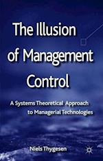 The Illusion of Management Control