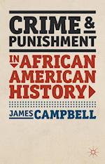 Crime and Punishment in African American History