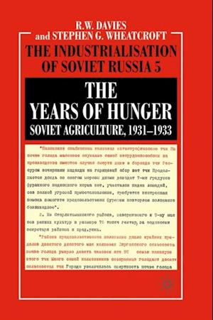 Years of Hunger: Soviet Agriculture, 1931-1933