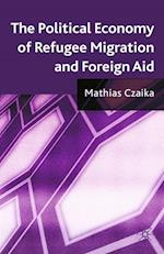 Political Economy of Refugee Migration and Foreign Aid