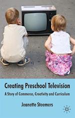 Creating Preschool Television