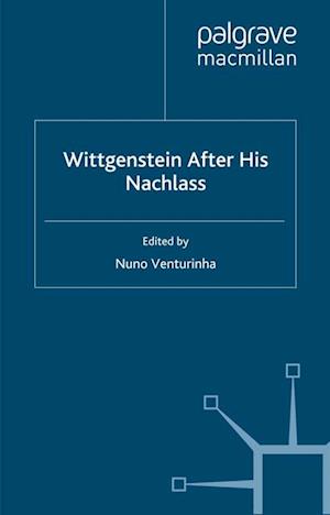 Wittgenstein After His Nachlass