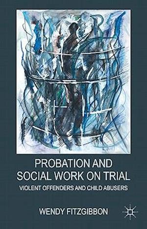 Probation and Social Work on Trial