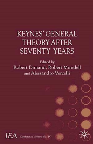 Keynes's General Theory After Seventy Years