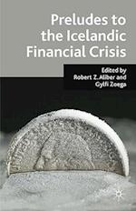 Preludes to the Icelandic Financial Crisis