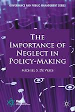 Importance of Neglect in Policy-Making