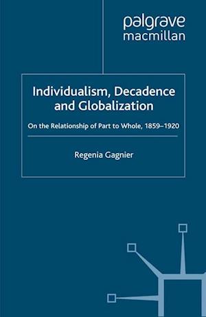 Individualism, Decadence and Globalization