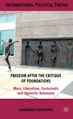 Freedom After the Critique of Foundations