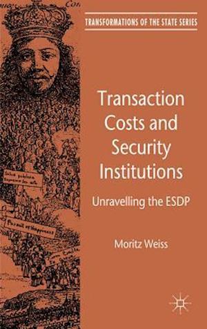 Transaction Costs and Security Institutions