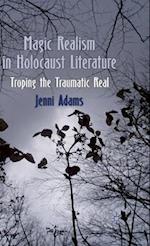Magic Realism in Holocaust Literature