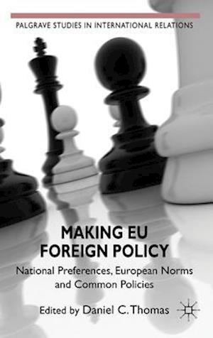 Making EU Foreign Policy