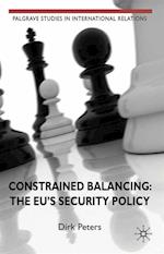 Constrained Balancing: The EU''s Security Policy