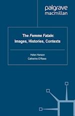 Femme Fatale: Images, Histories, Contexts