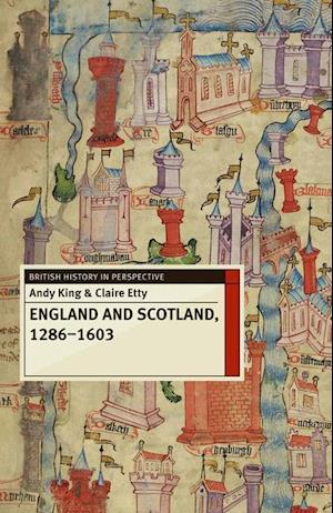 England and Scotland, 1286-1603