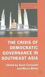 The Crisis of Democratic Governance in Southeast Asia