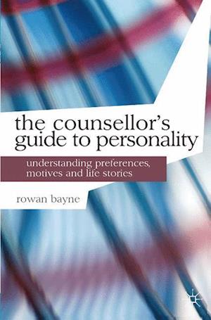 The Counsellor's Guide to Personality