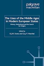 The Uses of the Middle Ages in Modern European States