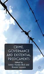 Crime, Governance and Existential Predicaments