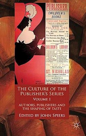 The Culture of the Publisher’s Series, Volume One