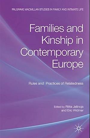 Families and Kinship in Contemporary Europe