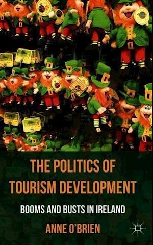 The Politics of Tourism Development