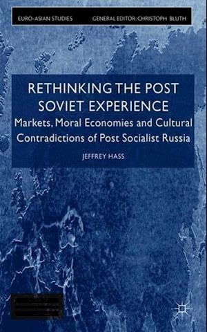 Rethinking the Post Soviet Experience