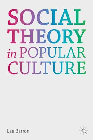 Social Theory in Popular Culture